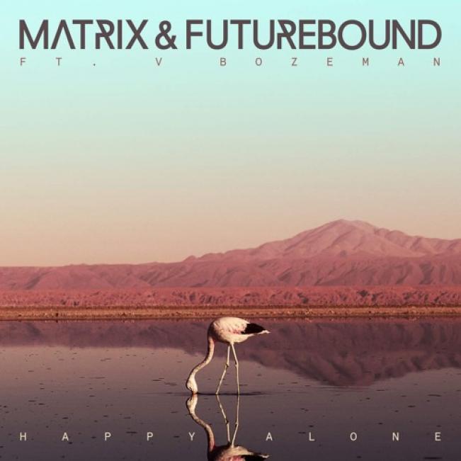 Matrix &amp; Futurebound - Happy Alone